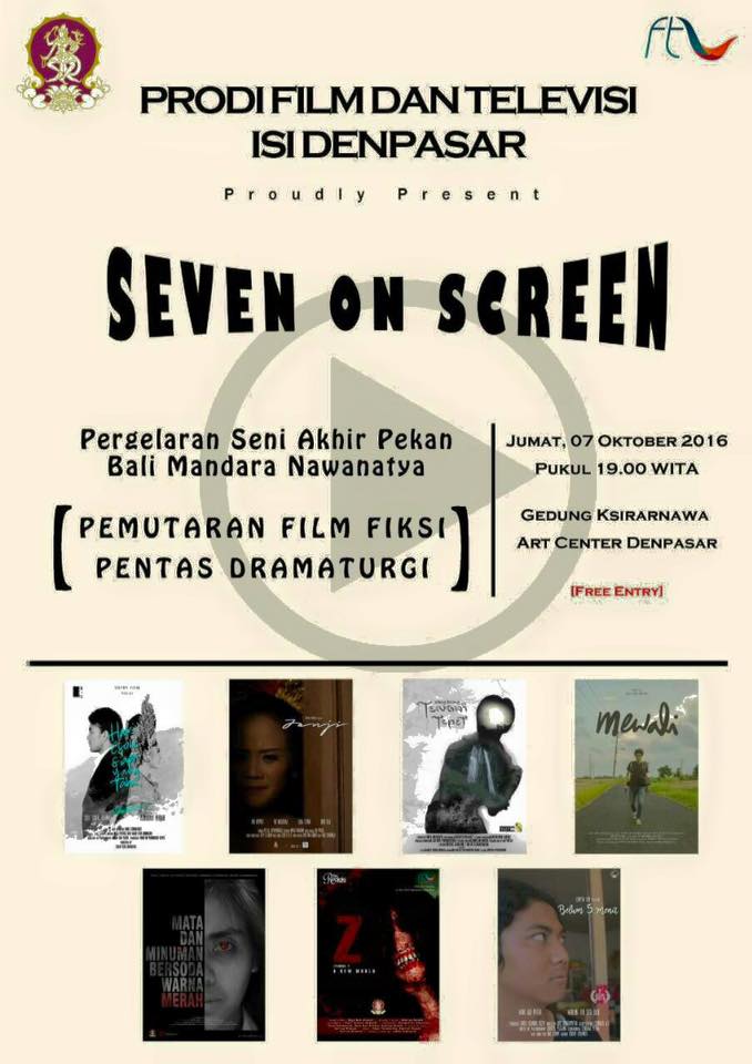 SEVEN ON SCREEN, PERSEMBAHAN MAHASISWA FILM DAN TEEVISI