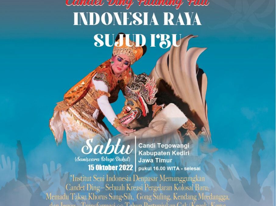 Bali Nata Bhuwana Nuwur-Taksu-Kamulan ”Pergelaran Kolosal Candet Ding Pituning Pitu Indonesia Raya Sujud Ibu”