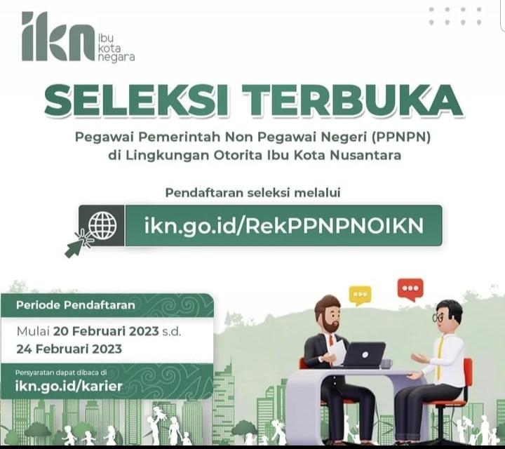 Seleksi Terbuka Pegawai Pemerintah Non Pegawai Negeri (PPNPN) di Lingkungan Otorita Ibu Kota Nusantara