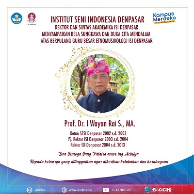 Rektor Pertama ISI Denpasar, Prof. Dr. I Wayan Rai S., MA. Berpulang