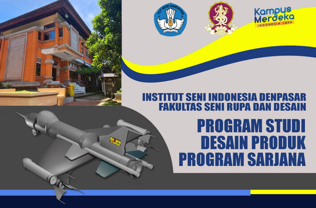 Penerimaan Mahasiswa Baru Program Studi Desain Produk Program Sarjana ISI Denpasar