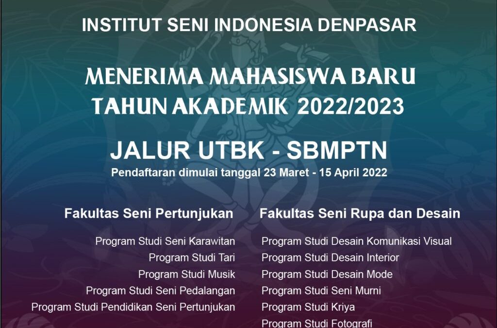 Informasi Penerimaan Mahasiswa Baru ISI Denpasar Jalur UTBK-SBMPTN 2022